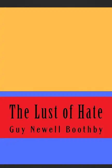 The Lust of Hate - Paperback
