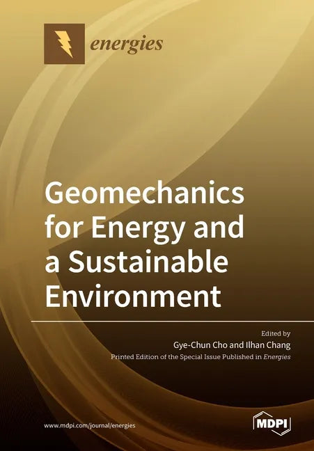 Geomechanics for Energy and a Sustainable Environment - Paperback