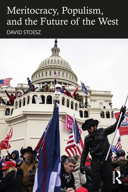 Meritocracy, Populism, and the Future of Democracy - Paperback