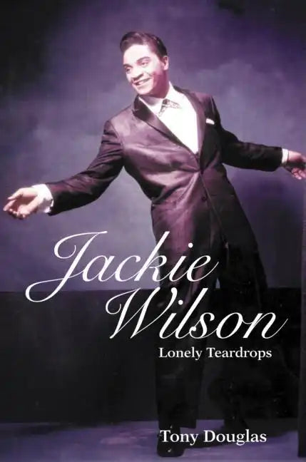 Jackie Wilson: Lonely Teardrops - Paperback