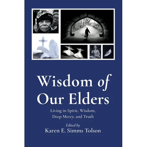 Wisdom of Our Elders - Hardcover