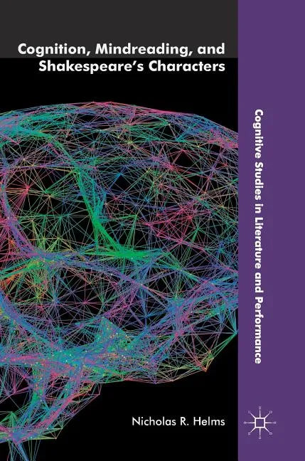 Cognition, Mindreading, and Shakespeare's Characters - Hardcover