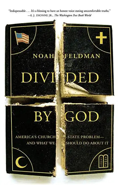 Divided by God: America's Church-State Problem--And What We Should Do about It - Paperback
