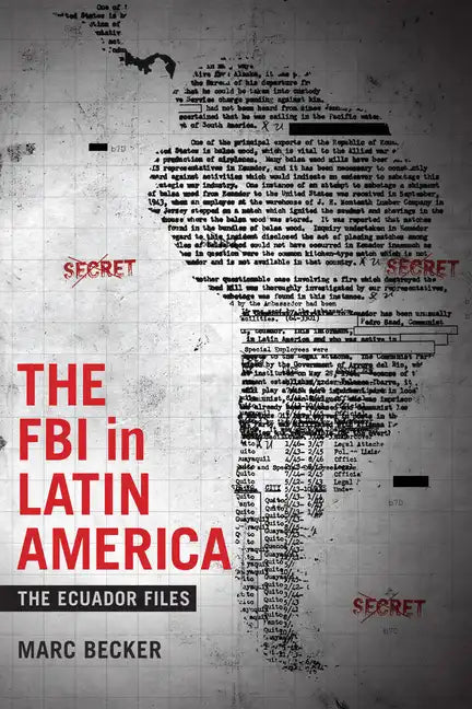 The FBI in Latin America: The Ecuador Files - Paperback