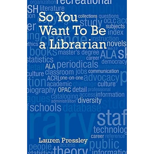 So You Want to Be a Librarian - Paperback