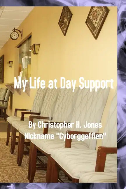 My Life at Day Support - Paperback - Paperback
