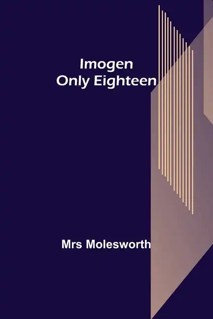 Imogen; Only Eighteen - Paperback
