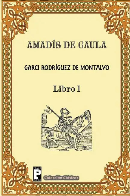 Amadis de Gaula (Libro 1) - Paperback