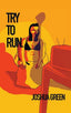Try to Run - Hardcover