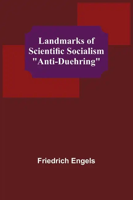 Landmarks of Scientific Socialism: "Anti-Duehring" - Paperback