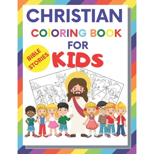 Christian Coloring Book For Kids: Christian Fun Activity Book For kids, toddlers, boy and girl story about Jesus and bible, large 8,5 x 11 - Paperback