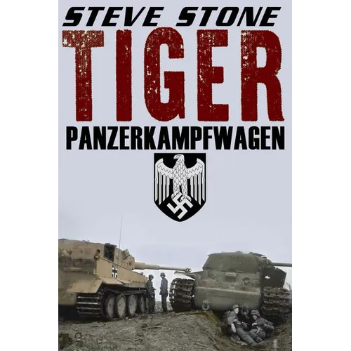Tiger: Panzerkampfwagen - Paperback