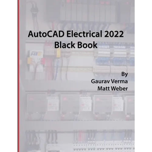 AutoCAD Electrical 2022 Black Book - Paperback