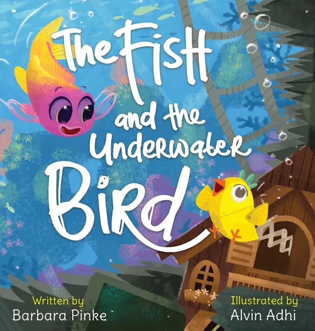 The Fish and the Underwater Bird - Hardcover