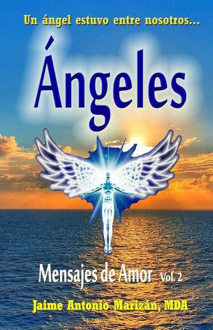 Angeles: Mensajes de Amor - Paperback