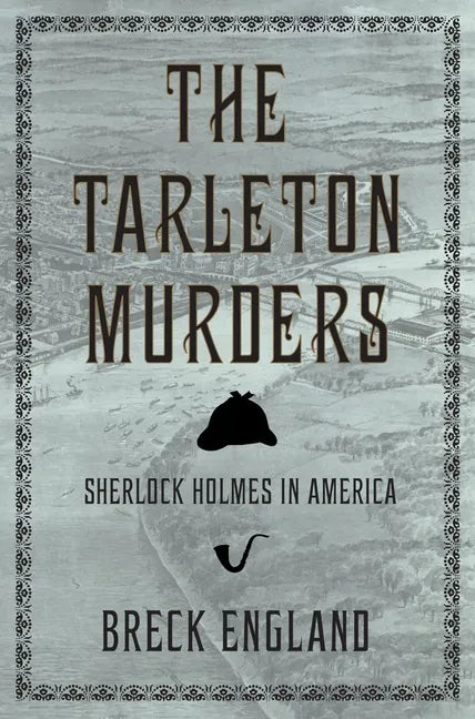 The Tarleton Murders: Sherlock Holmes in America (British Mystery and Suspense Book) - Paperback