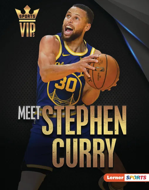 Meet Stephen Curry: Golden State Warriors Superstar - Library Binding