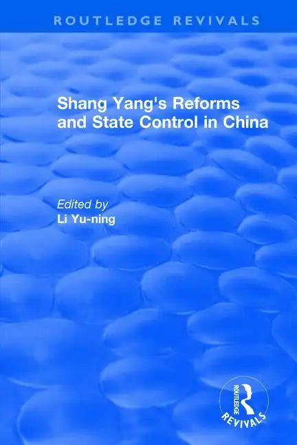 Revival: Shang Yang's Reforms and State Control in China. (1977) - Paperback