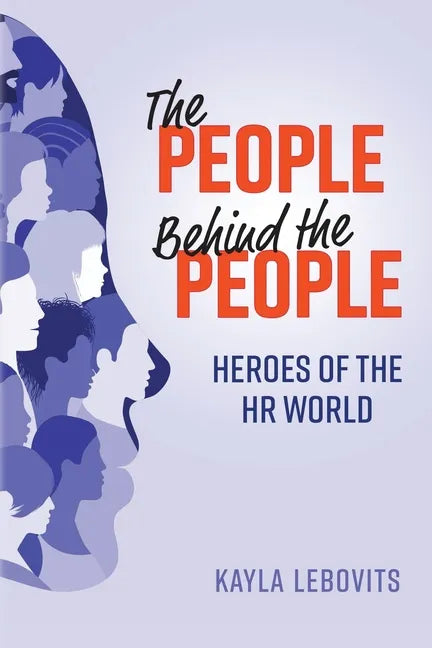 The People Behind the People: Heroes of the HR World - Paperback
