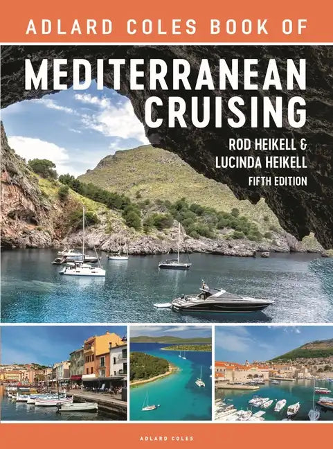 The Adlard Coles Book of Mediterranean Cruising: 5th Edition - Paperback