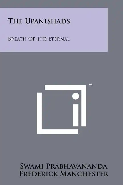 The Upanishads: Breath Of The Eternal - Paperback