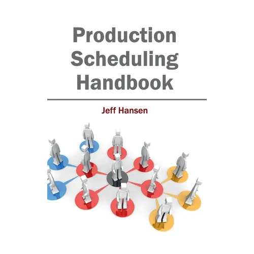Production Scheduling Handbook - Hardcover