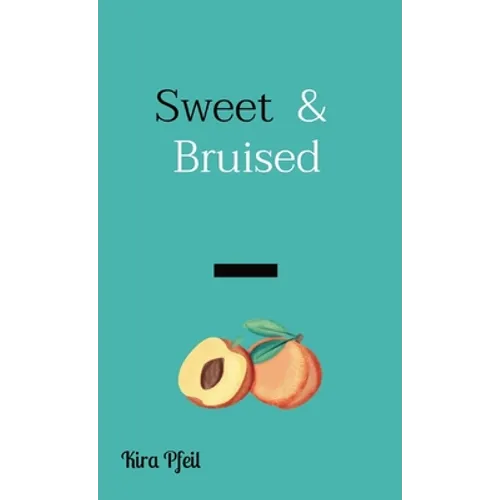 Sweet & Bruised - Paperback