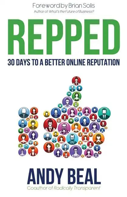 Repped: 30 Days to a Better Online Reputation - Paperback