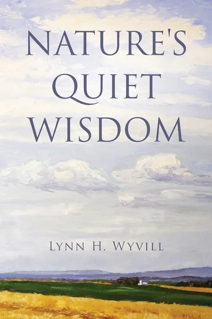 Nature's Quiet Wisdom - Paperback