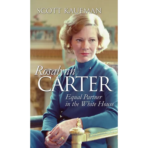 Rosalynn Carter: Equal Partner in the White House - Paperback