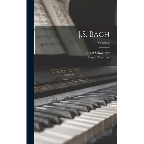 J.S. Bach; Volume 2 - Hardcover