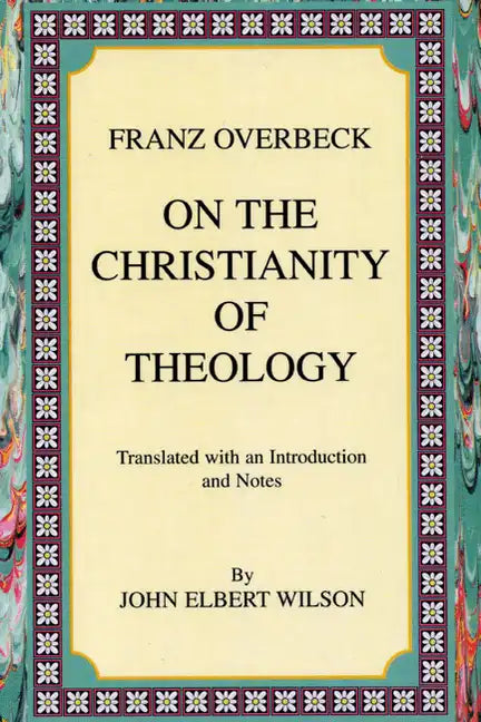 On the Christianity of Theology: Translated with an Introduction and Notes - Paperback