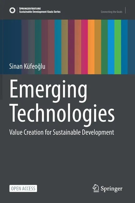 Emerging Technologies: Value Creation for Sustainable Development - Hardcover