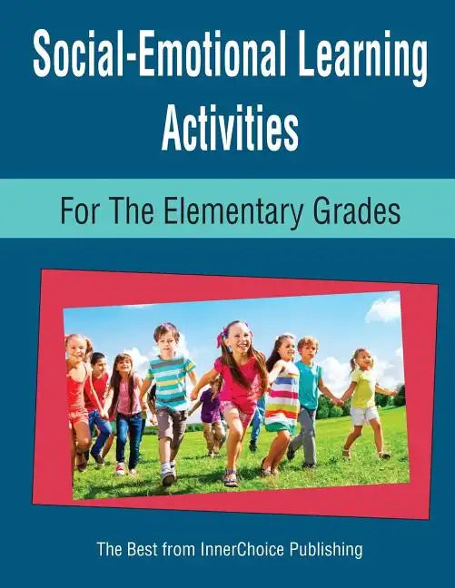 Social-Emotional Learning Activities for the Elementary Grades - Paperback