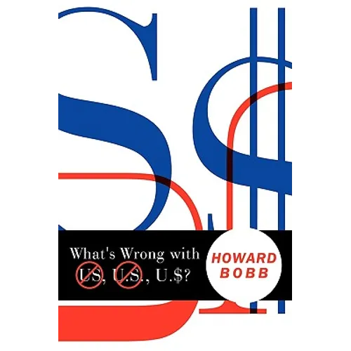 What's Wrong with US, U.S., U.$? - Paperback