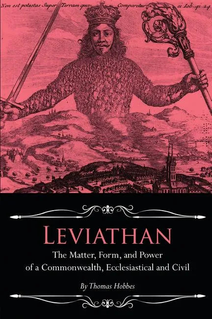 Leviathan: The Matter, Form, and Power of a Commonwealth, Ecclesiastical and Civil - Paperback