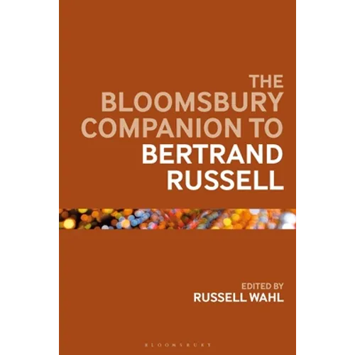 The Bloomsbury Companion to Bertrand Russell - Paperback