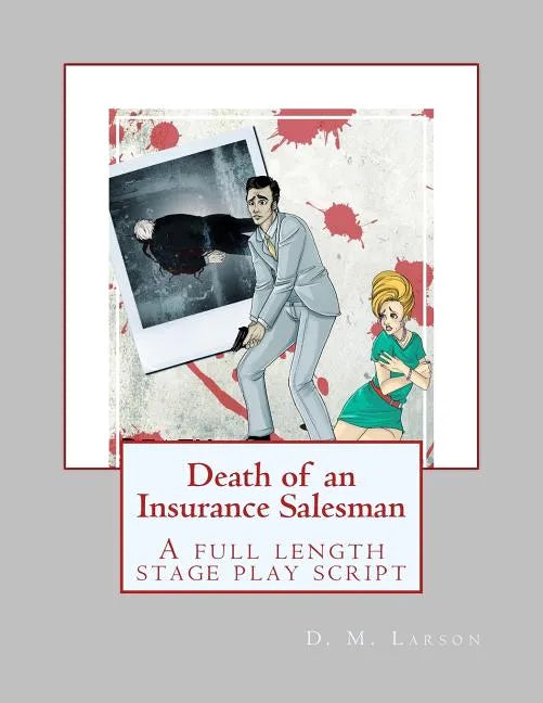 Death of an Insurance Salesman: A full length stage play script - Paperback