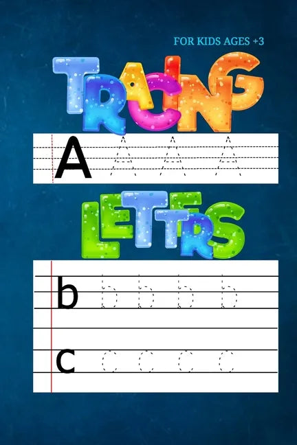 Trace Letters: Teach your child how to learn and write letters in an entertaining and easy way - Paperback