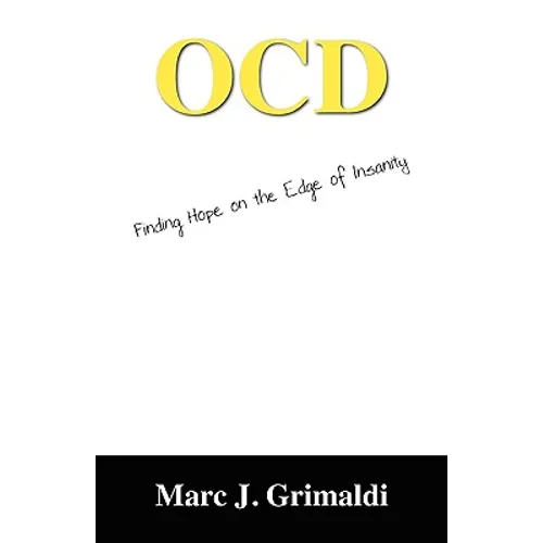 Ocd: Finding Hope on the Edge of Insanity - Paperback