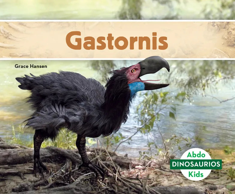 Gastornis (Spanish Version) - Library Binding