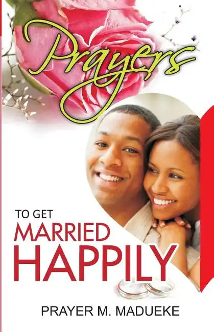 Prayers To Get Married Happily - Paperback