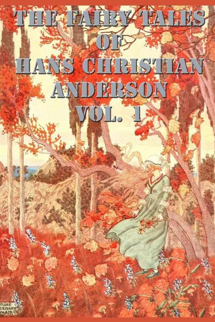 The Fairy Tales of Hans Christian Anderson Vol. 1 - Paperback