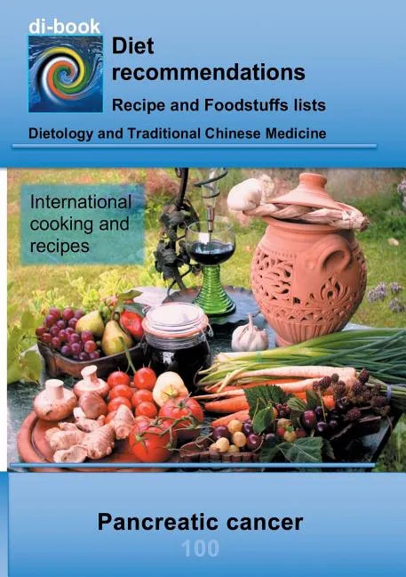 Nutrition during pancreatic cancer: E100 Nutrition during pancreatic cancer - Paperback