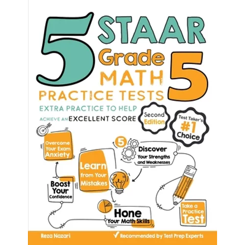 5 STAAR Grade 5 Math Practice Tests: Extra Practice to Help Achieve an Excellent Score - Paperback
