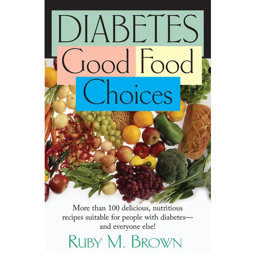 Diabetes: Good Food Choices - Hardcover