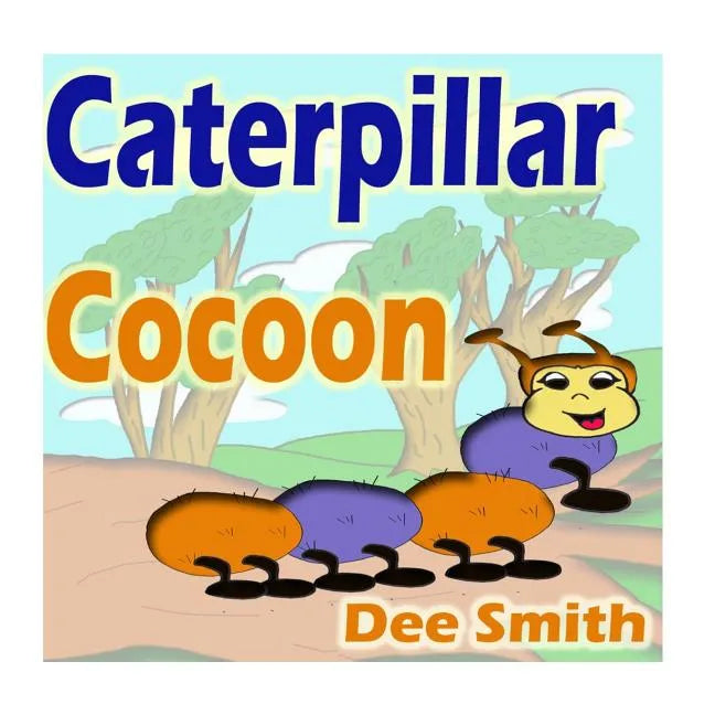 Caterpillar Cocoon: Rhyming Caterpillar Picture Book for kids. Encourages self acceptance, embracing diversity and expressing diversity in - Paperback