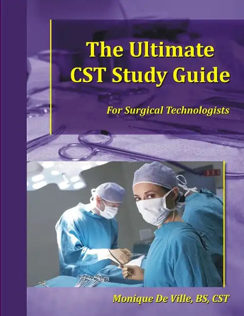 The Ultimate CST Study Guide for Surgical Technologists - Paperback