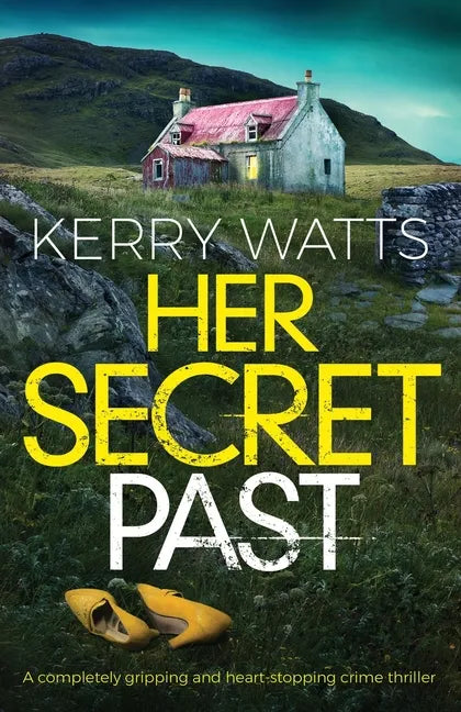Her Secret Past: A completely gripping and heart-stopping crime thriller - Paperback
