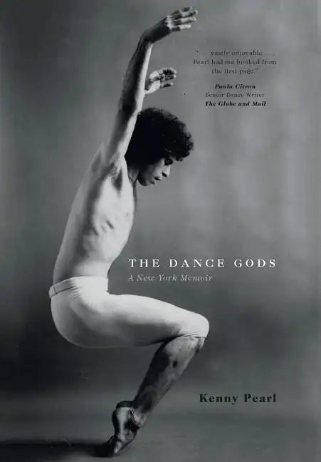The Dance Gods: A New York Memoir - Hardcover